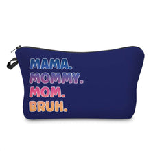 Load image into Gallery viewer, Zip Pouch - Mom, Mama Bruh

